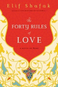 Image of The Forty Rules of Love: A Novel of Rumi
